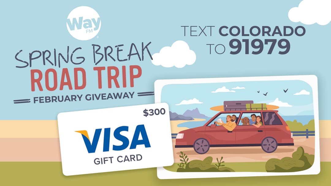 Colorado WayFM's February Giveaway: Spring Break Road Trip! 