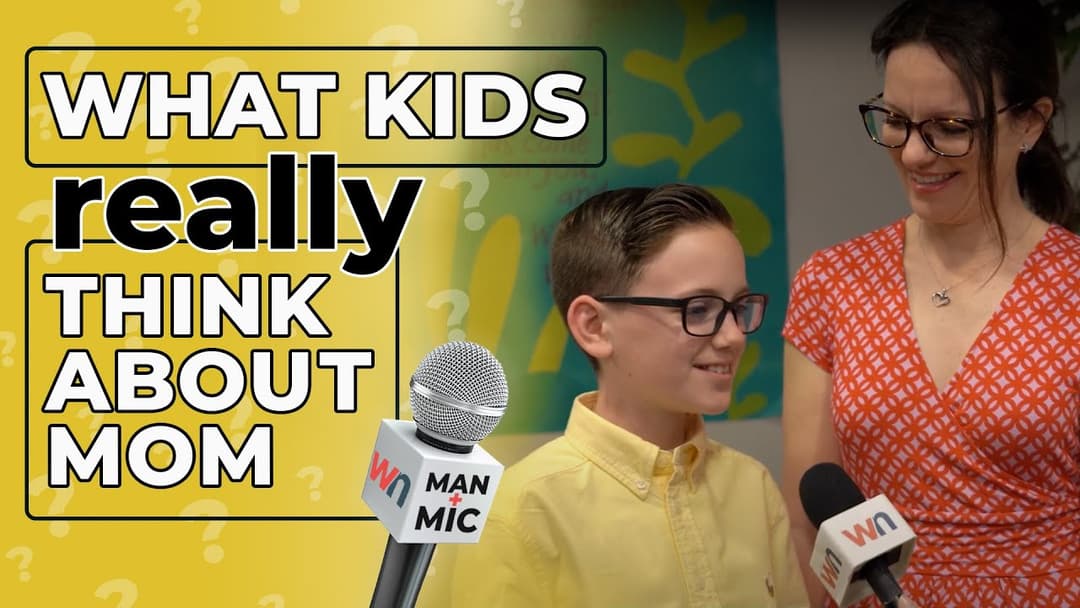 What Kids REALLY Think About Their Moms