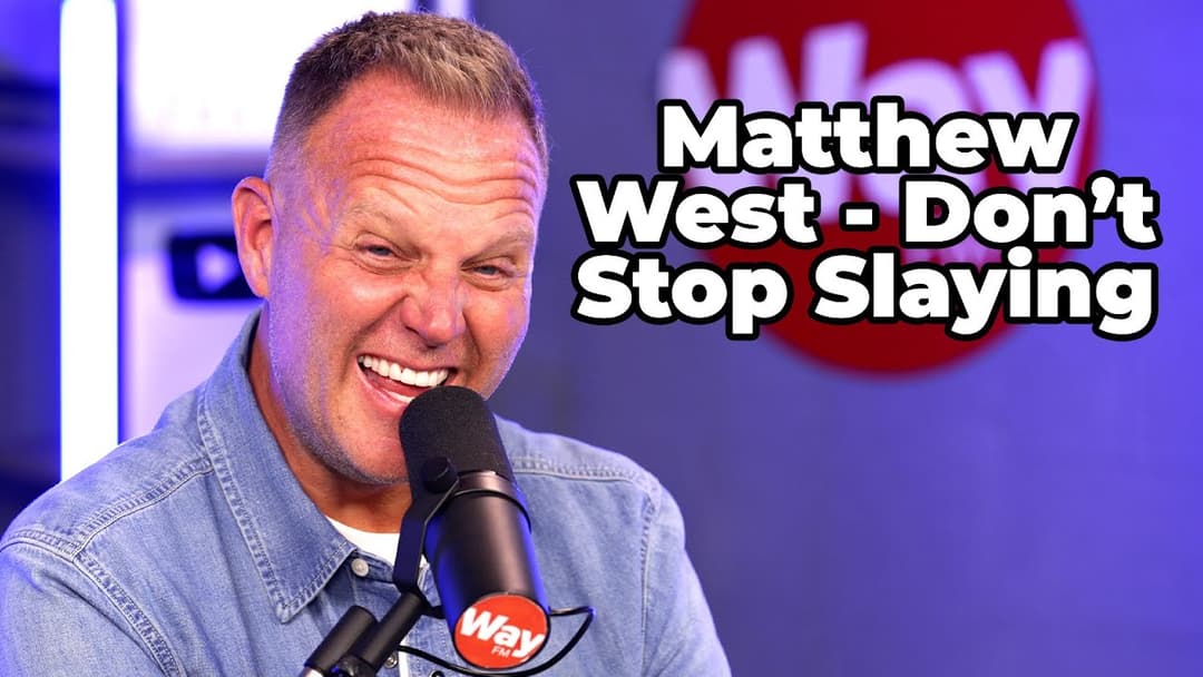 Matthew West - Don't Stop Slaying