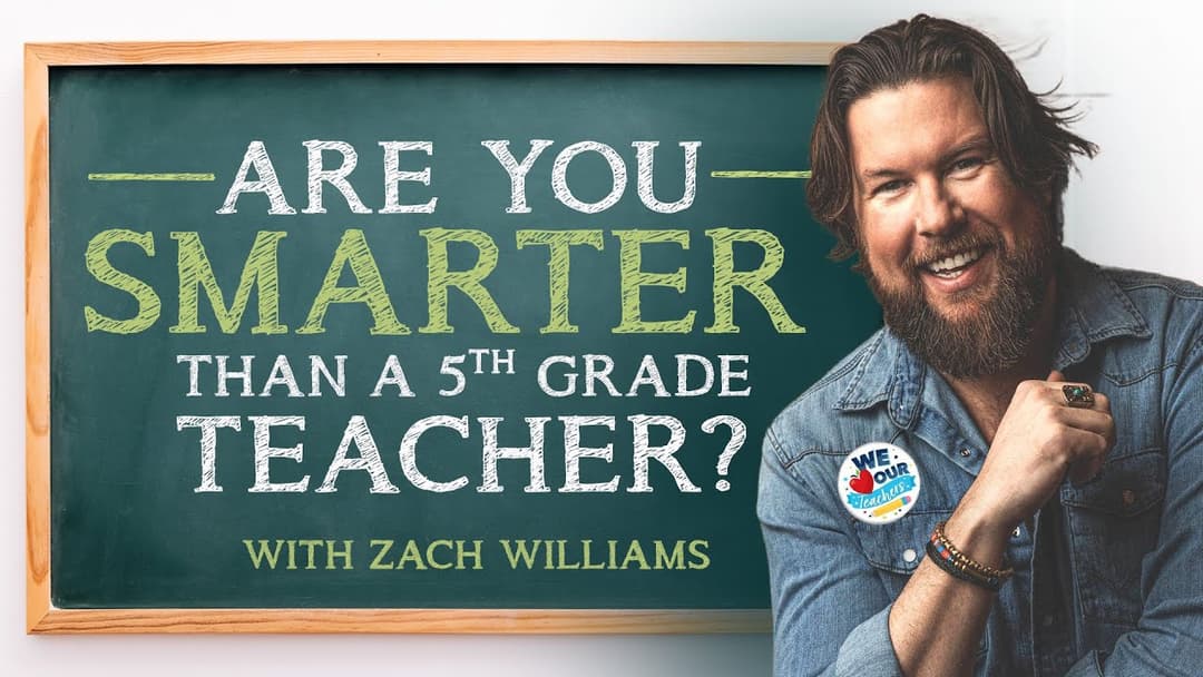 Are You Smarter Than a 5th-Grade Teacher? ft. Zach Williams