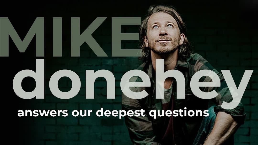 Mike Donehey Answers Our Deepest Faith Questions