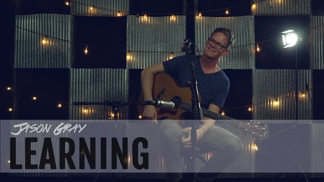 Jason Gray's Song "Learning" Is the True Empowerment Anthem You Need