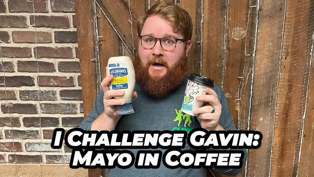 I Challenge Gavin: Mayo Coffee